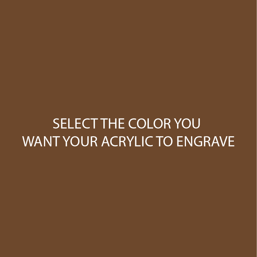 Chocolate Two Tone Acrylic SELECT YOUR ENGRAVE COLOR - CMB Two Tone