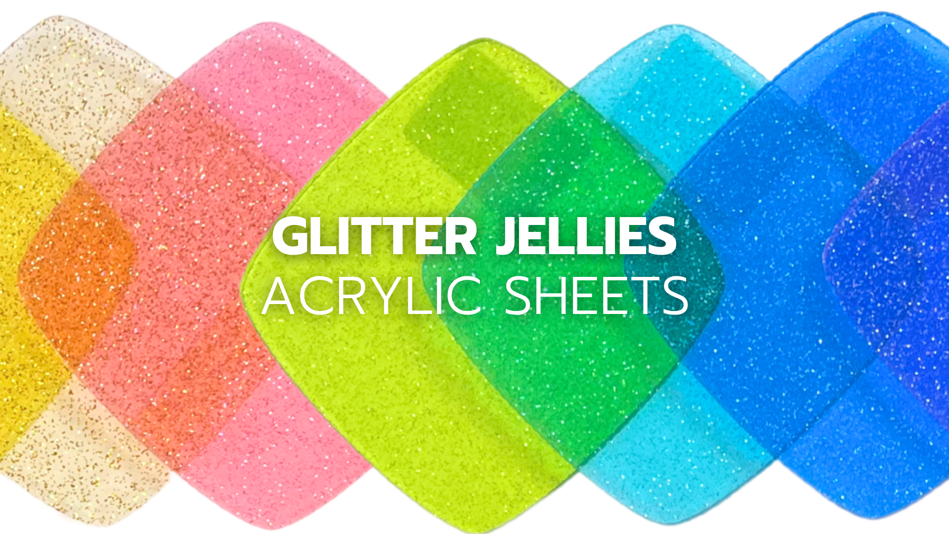 Glitter Jellies Acrylic Sheets - Custom Made Better