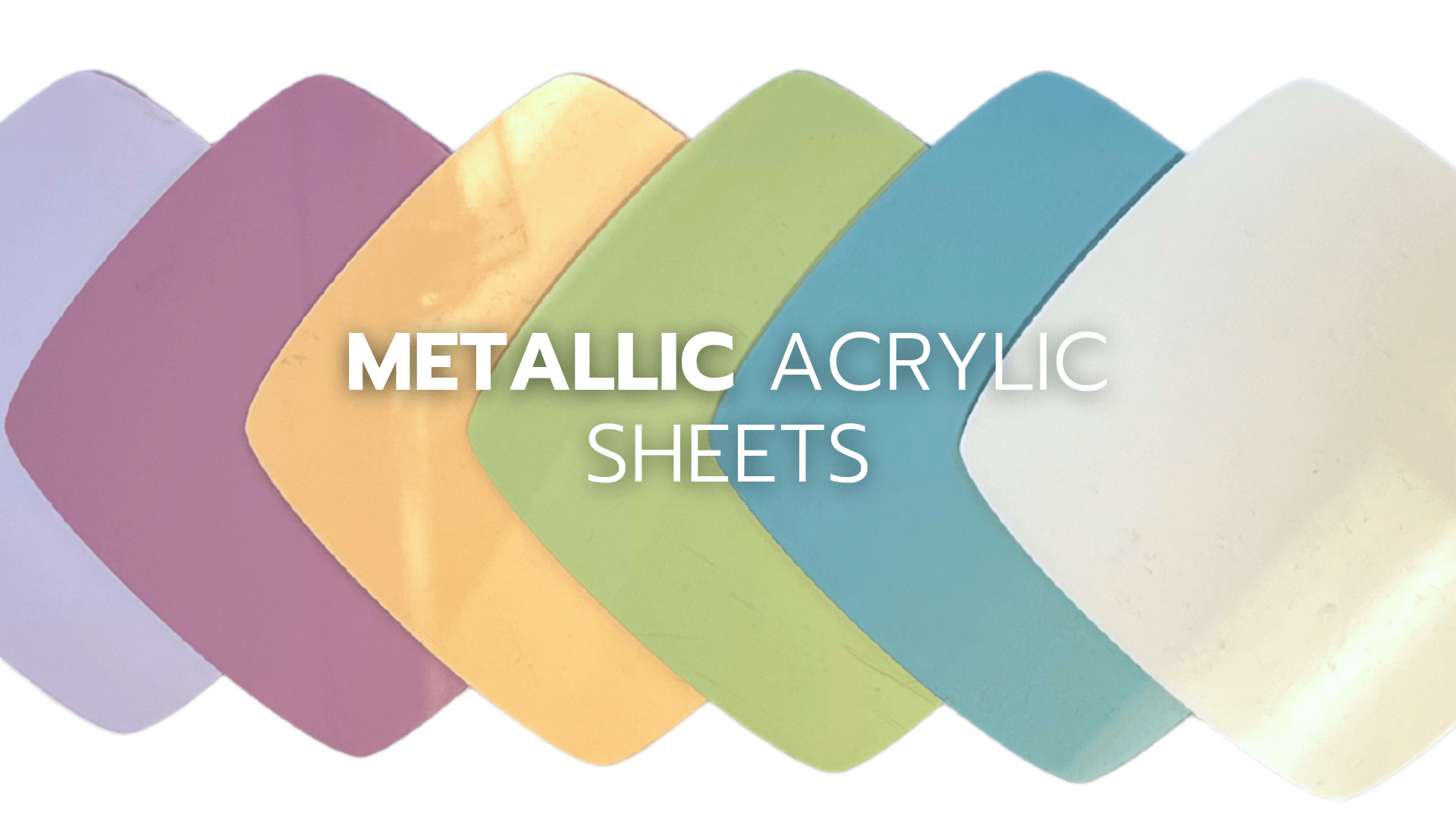 Metallic Shimmer Acrylic Sheets - Custom Made Better