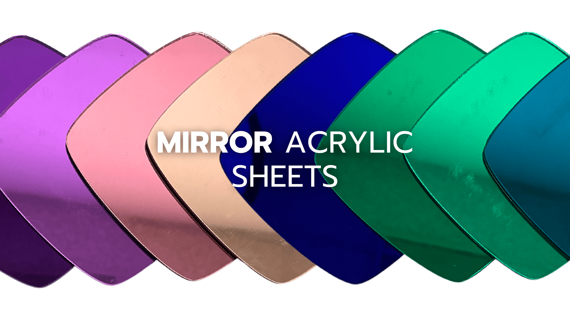 Mirror Acrylic Sheets - Custom Made Better