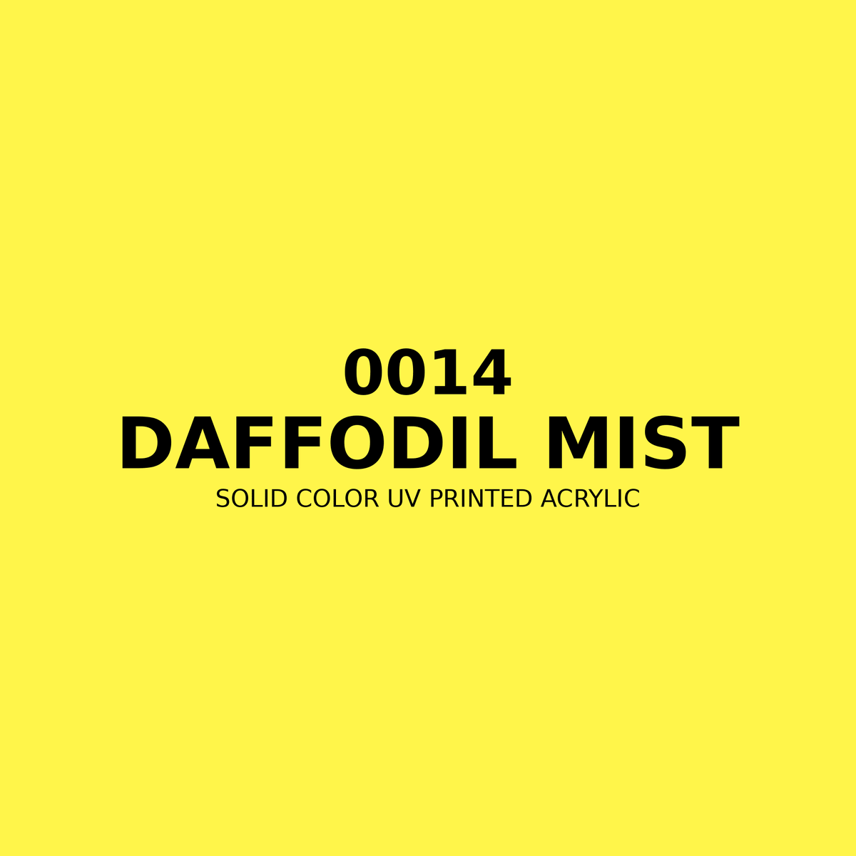 0014 | Daffodil Mist | Solid Color UV Printed Acrylic - Solid Color UV Printed Acrylic