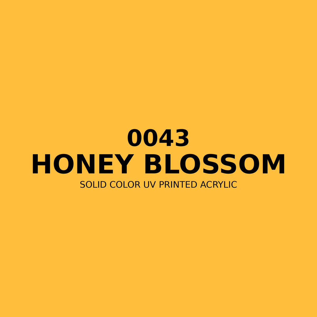 0043 | Honey Blossom | Solid Color UV Printed Acrylic - Solid Color UV Printed Acrylic