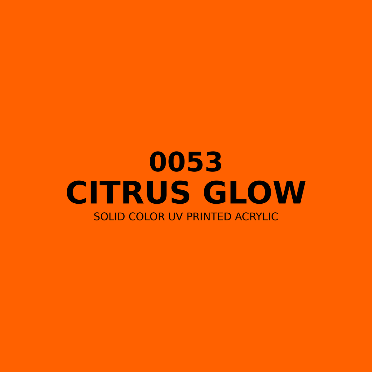 0053 | Citrus Glow | Solid Color UV Printed Acrylic - Solid Color UV Printed Acrylic