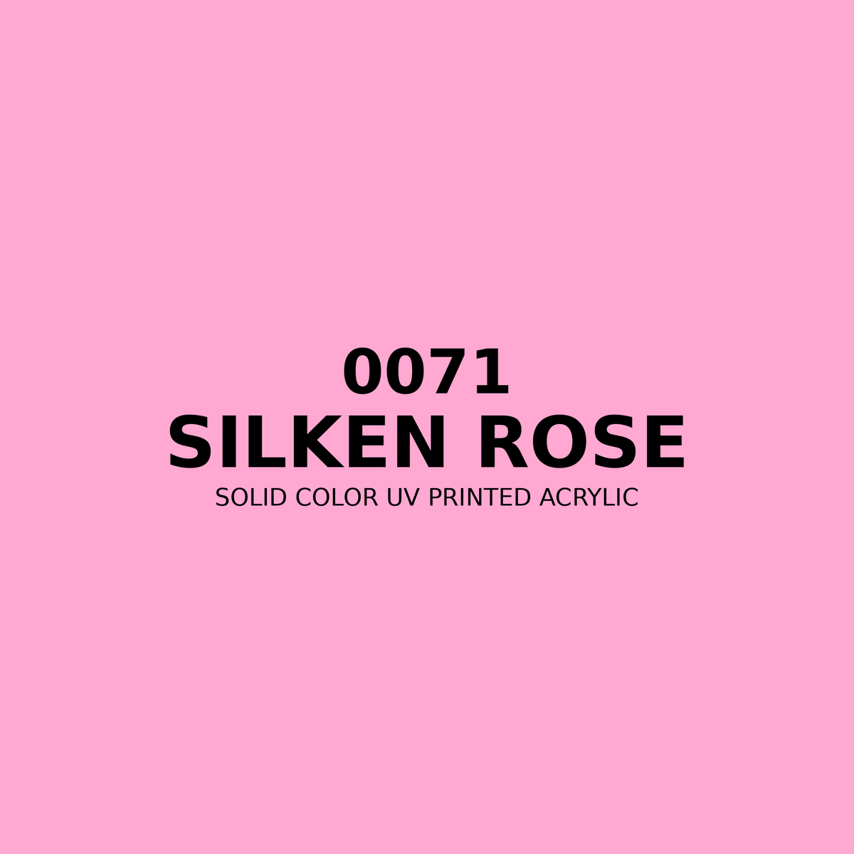 0071 | Silken Rose | Solid Color UV Printed Acrylic - Solid Color UV Printed Acrylic
