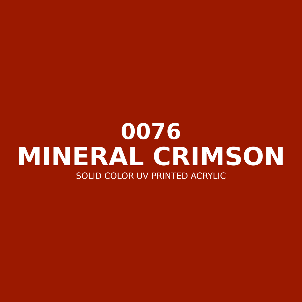 0076 | Mineral Crimson | Solid Color UV Printed Acrylic - Solid Color UV Printed Acrylic