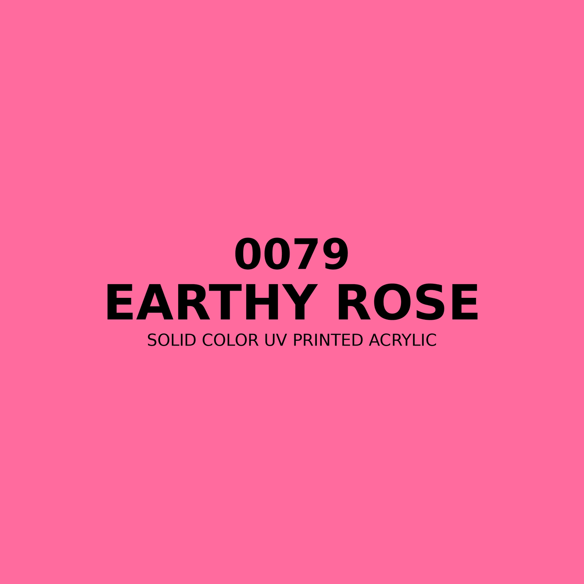 0079 | Earthy Rose | Solid Color UV Printed Acrylic - Solid Color UV Printed Acrylic