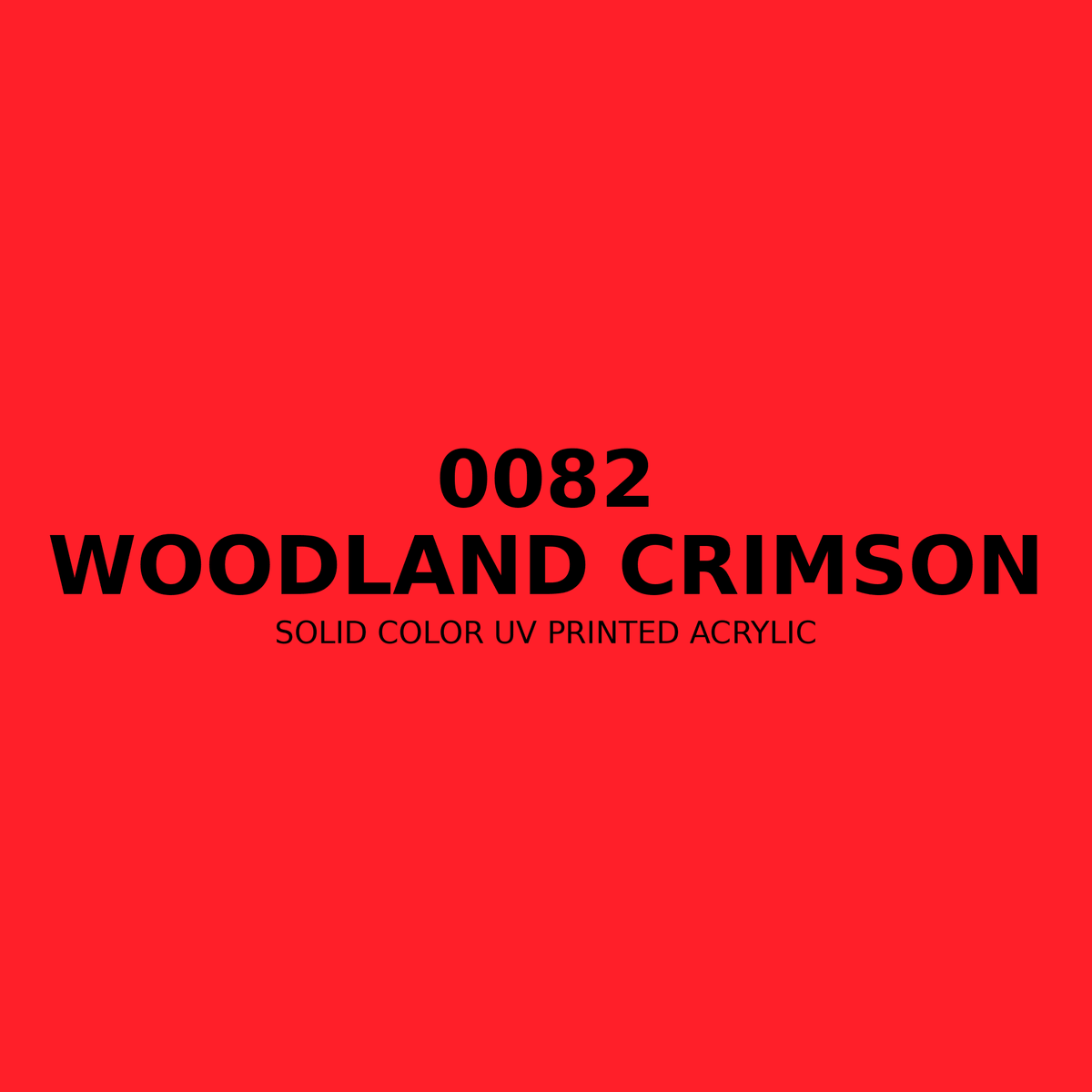 0082 | Woodland Crimson | Solid Color UV Printed Acrylic - Solid Color UV Printed Acrylic
