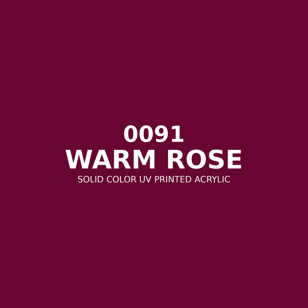 0091 | Warm Rose | Solid Color UV Printed Acrylic - Solid Color UV Printed Acrylic