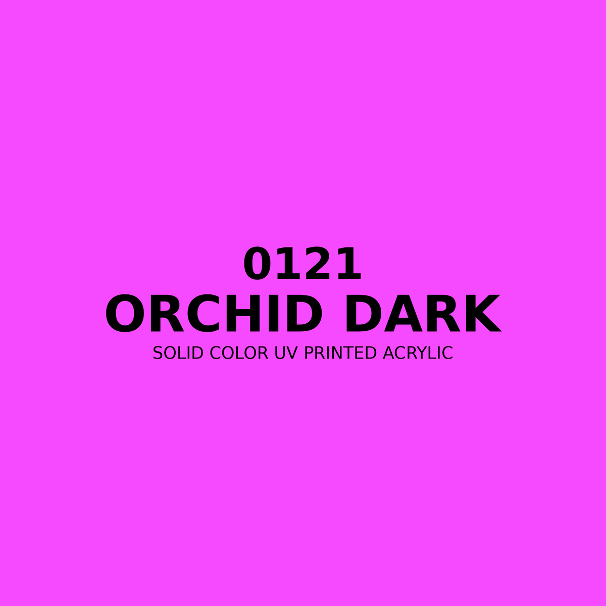 0121 | Orchid Dark | Solid Color UV Printed Acrylic - Solid Color UV Printed Acrylic