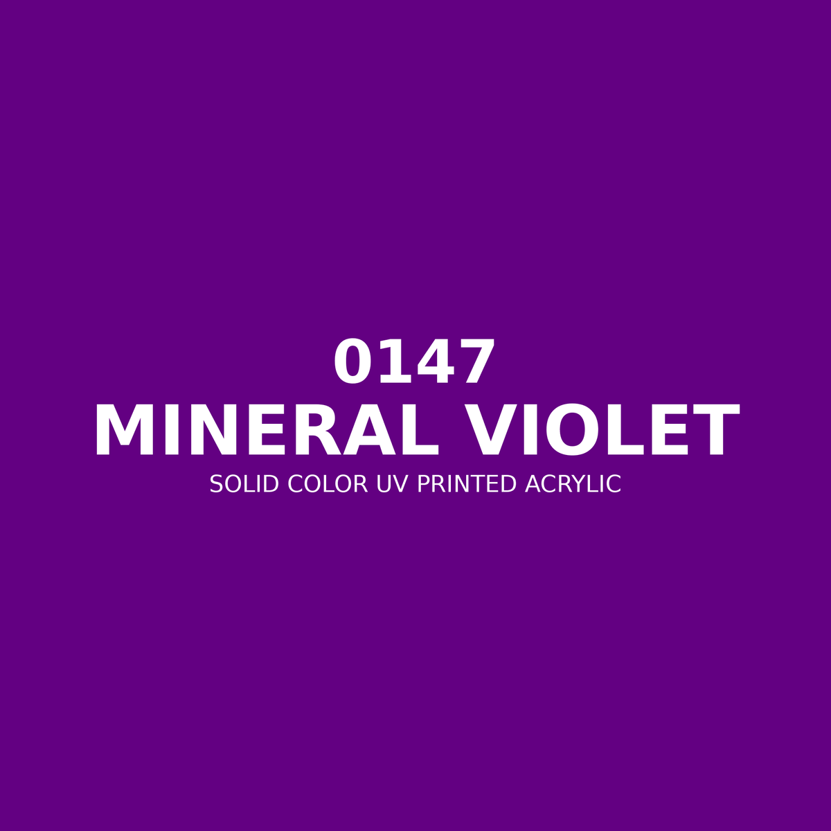 0147 | Mineral Violet | Solid Color UV Printed Acrylic - Solid Color UV Printed Acrylic