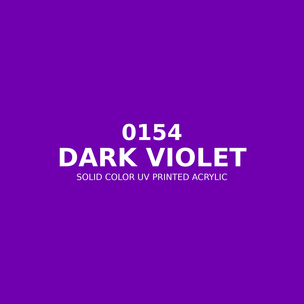 0154 | Dark Violet | Solid Color UV Printed Acrylic - Solid Color UV Printed Acrylic