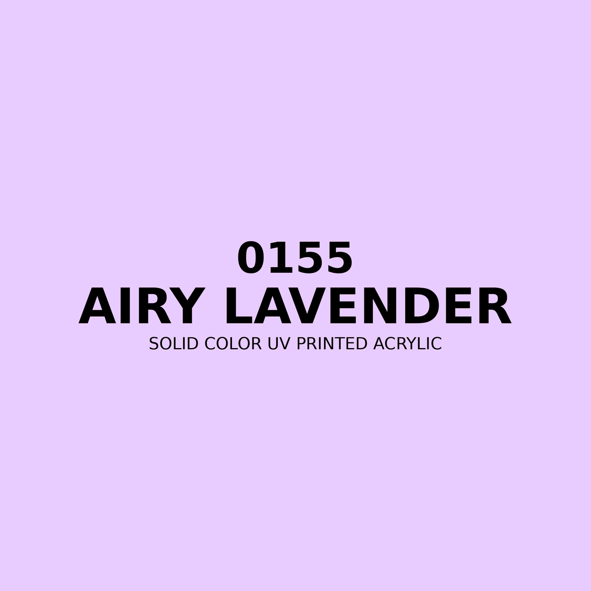 0155 | Airy Lavender | Solid Color UV Printed Acrylic - Solid Color UV Printed Acrylic