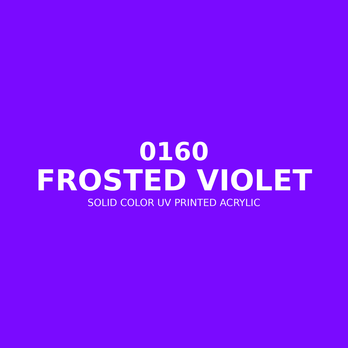 0160 | Frosted Violet | Solid Color UV Printed Acrylic - Solid Color UV Printed Acrylic