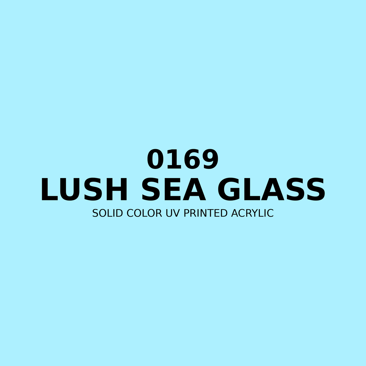 0169 | Lush Sea Glass | Solid Color UV Printed Acrylic - Solid Color UV Printed Acrylic