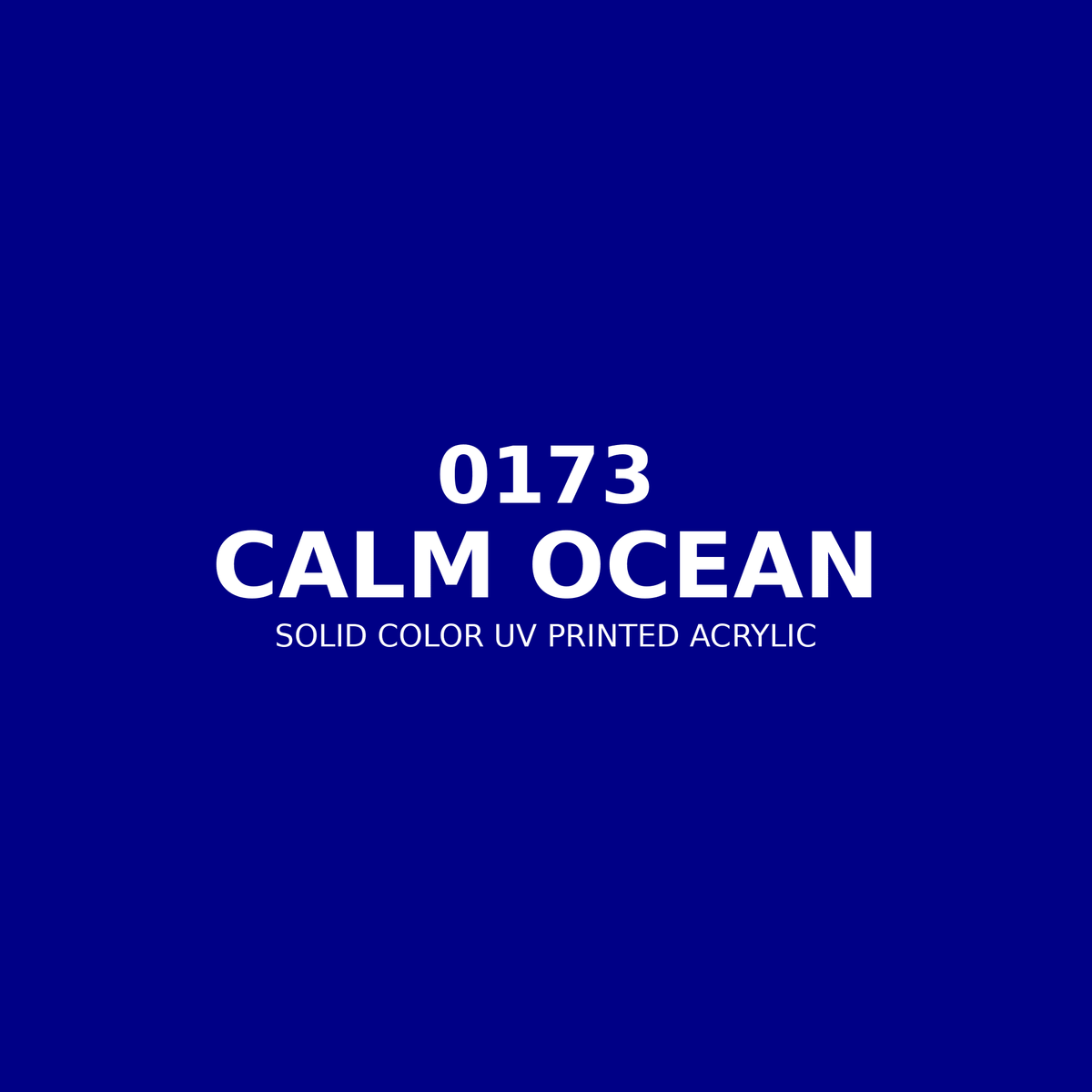 0173 | Calm Ocean | Solid Color UV Printed Acrylic - Solid Color UV Printed Acrylic