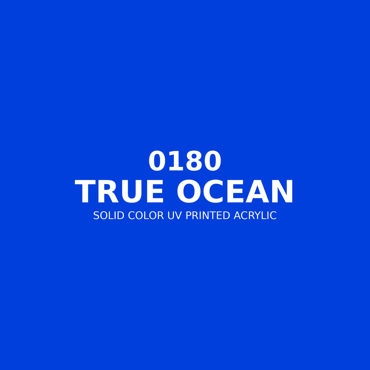0180 | True Ocean | Solid Color UV Printed Acrylic - Solid Color UV Printed Acrylic