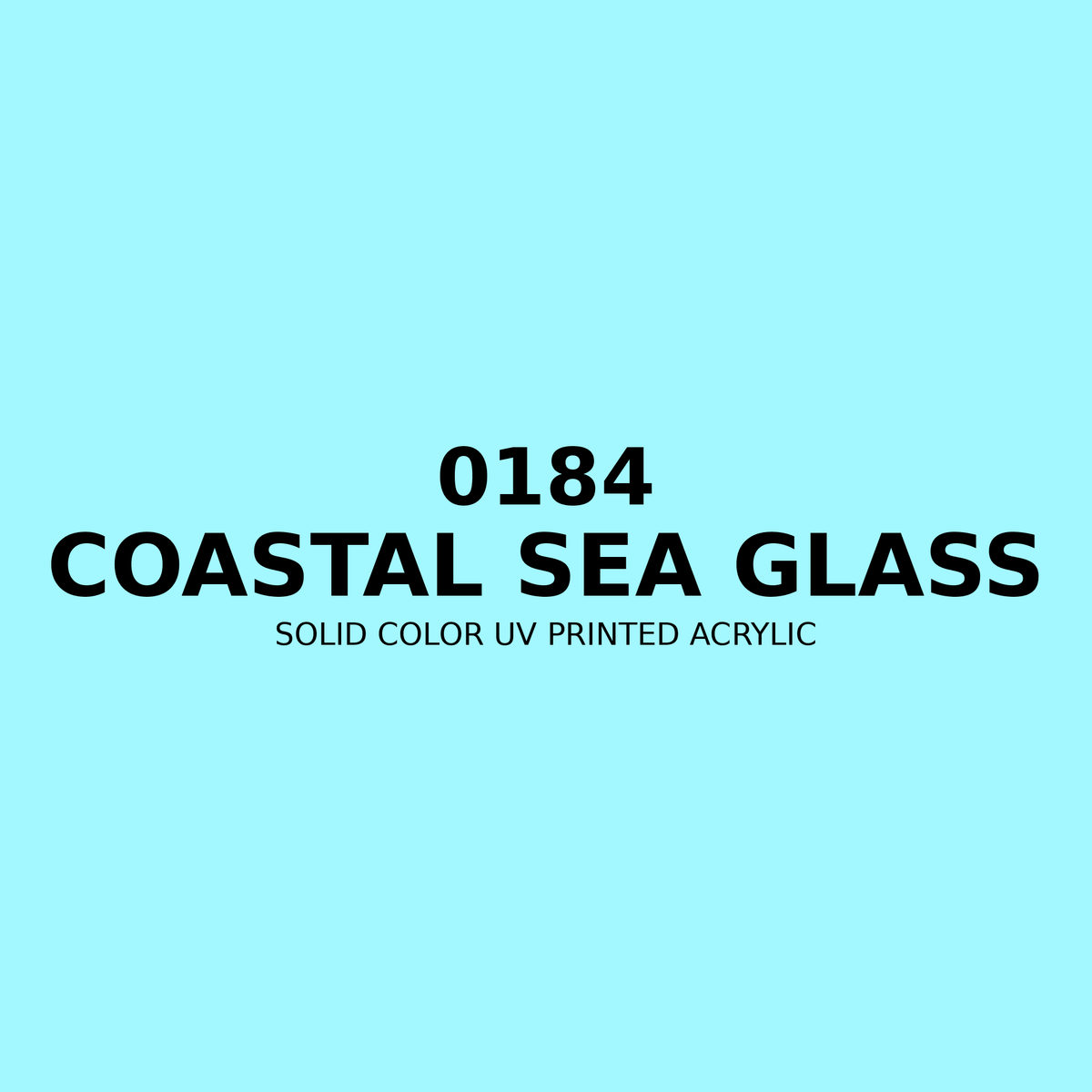 0184 | Coastal Sea Glass | Solid Color UV Printed Acrylic - Solid Color UV Printed Acrylic
