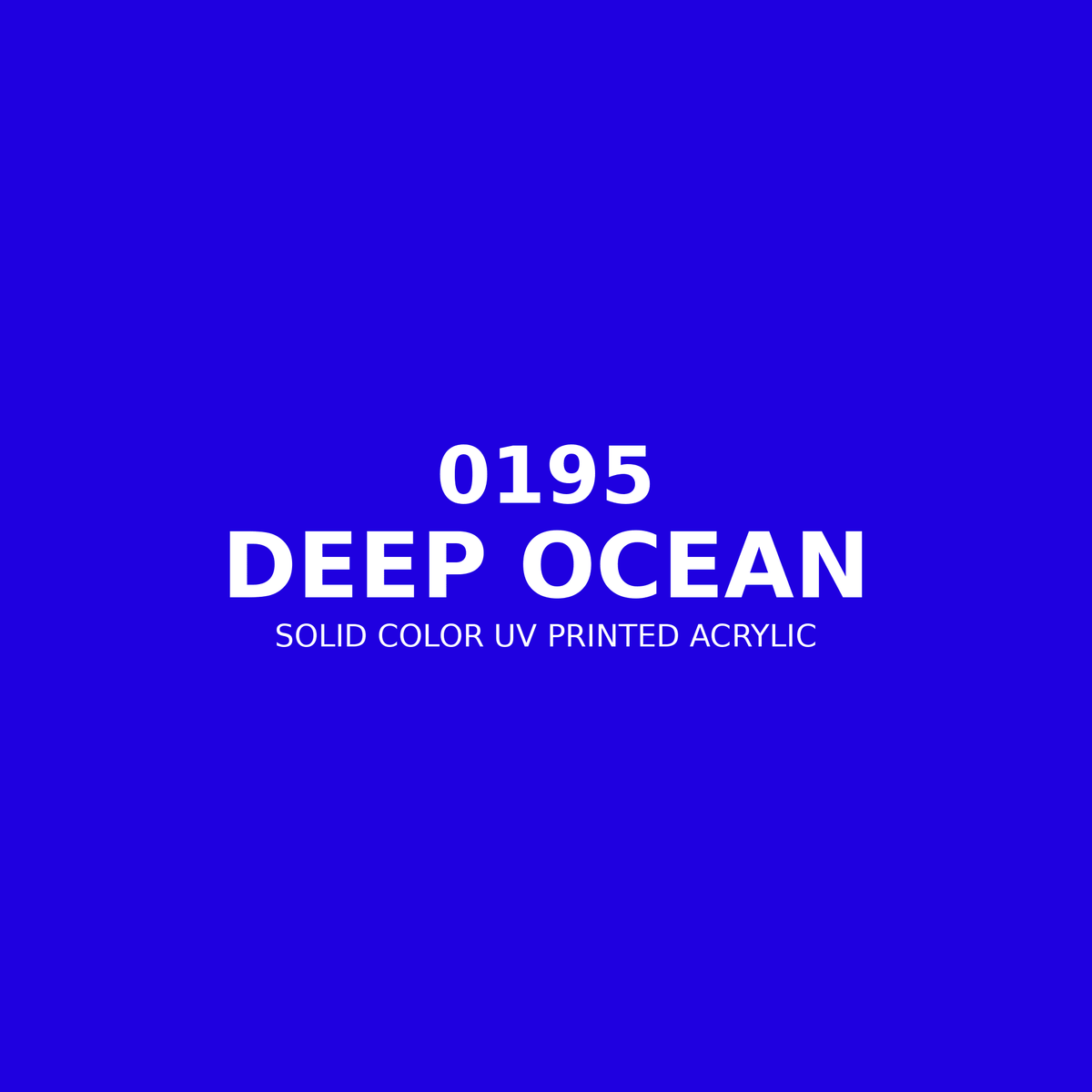 0195 | Deep Ocean | Solid Color UV Printed Acrylic - Solid Color UV Printed Acrylic