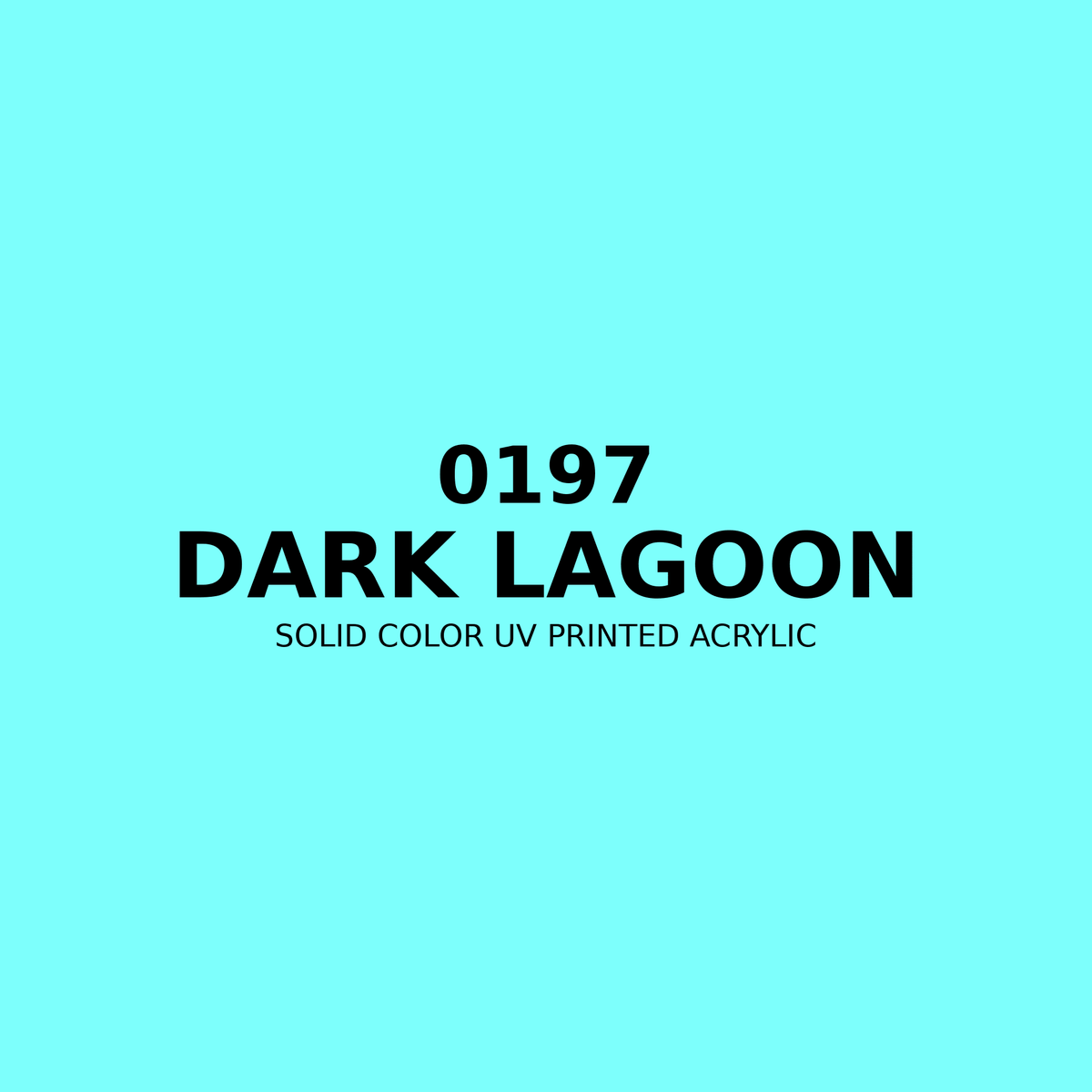 0197 | Dark Lagoon | Solid Color UV Printed Acrylic - Solid Color UV Printed Acrylic