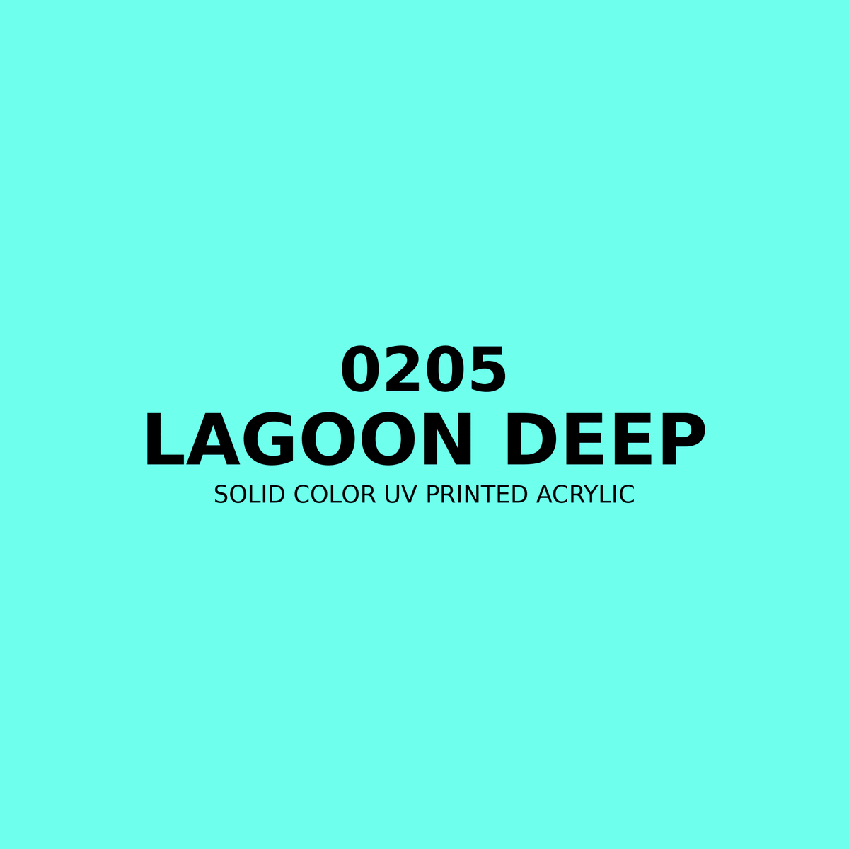 0205 | Lagoon Deep | Solid Color UV Printed Acrylic - Solid Color UV Printed Acrylic