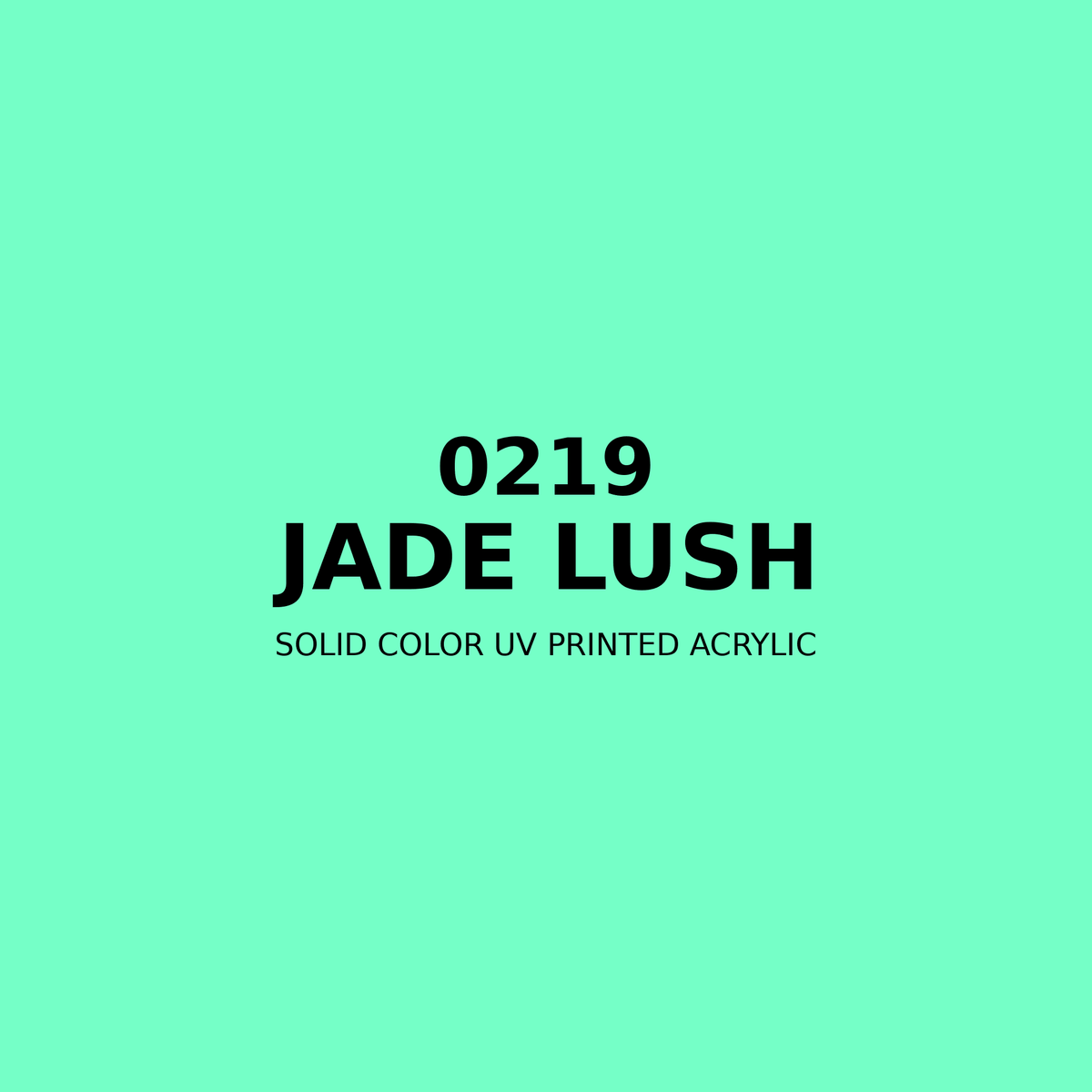 0219 | Jade Lush | Solid Color UV Printed Acrylic - Solid Color UV Printed Acrylic