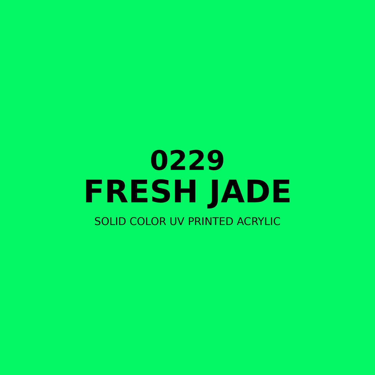 0229 | Fresh Jade | Solid Color UV Printed Acrylic - Solid Color UV Printed Acrylic