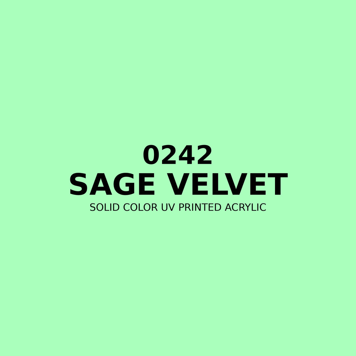 0242 | Sage Velvet | Solid Color UV Printed Acrylic - Solid Color UV Printed Acrylic