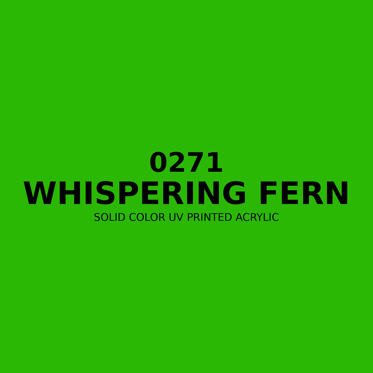 0271 | Whispering Fern | Solid Color UV Printed Acrylic - Solid Color UV Printed Acrylic