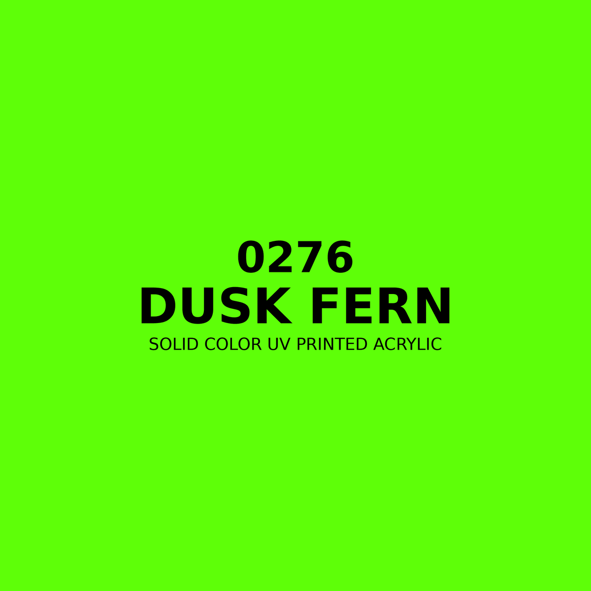 0276 | Dusk Fern | Solid Color UV Printed Acrylic - Solid Color UV Printed Acrylic