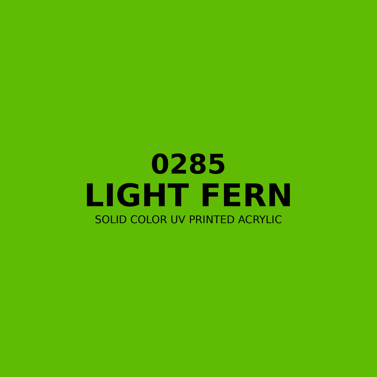 0285 | Light Fern | Solid Color UV Printed Acrylic - Solid Color UV Printed Acrylic