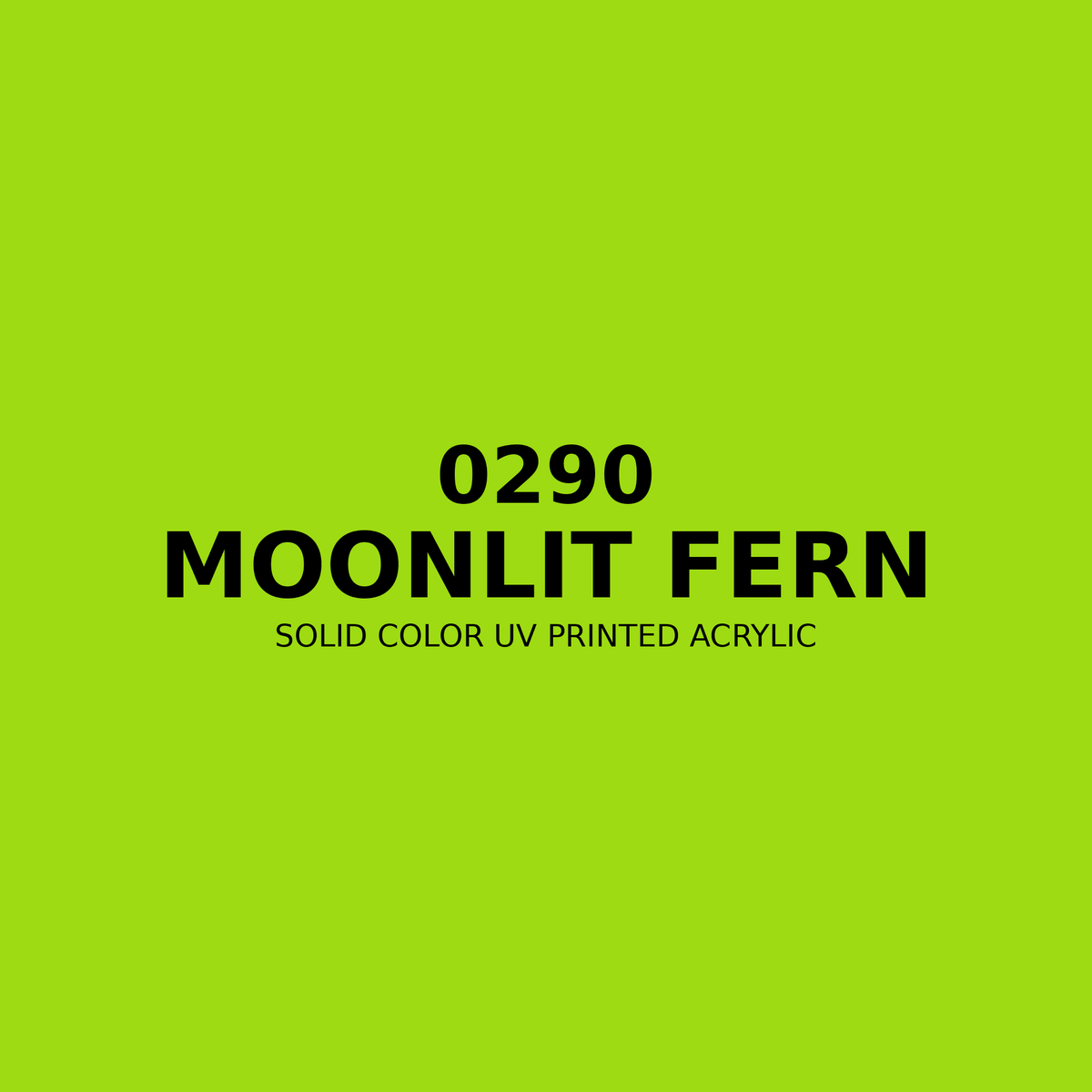 0290 | Moonlit Fern | Solid Color UV Printed Acrylic - Solid Color UV Printed Acrylic