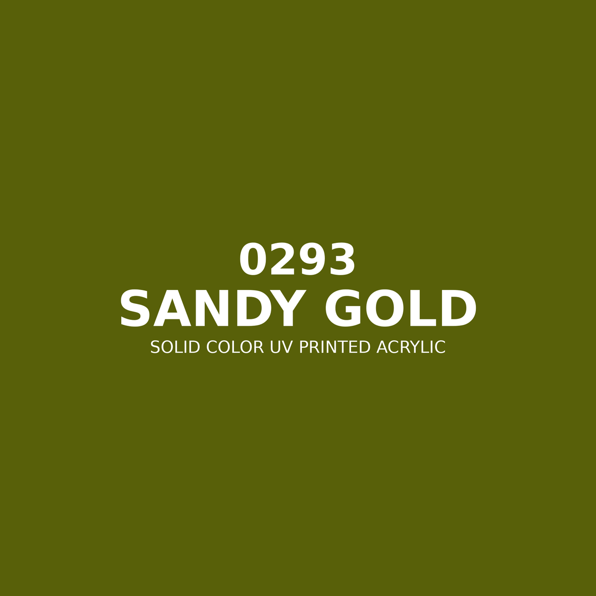 0293 | Sandy Gold | Solid Color UV Printed Acrylic - Solid Color UV Printed Acrylic