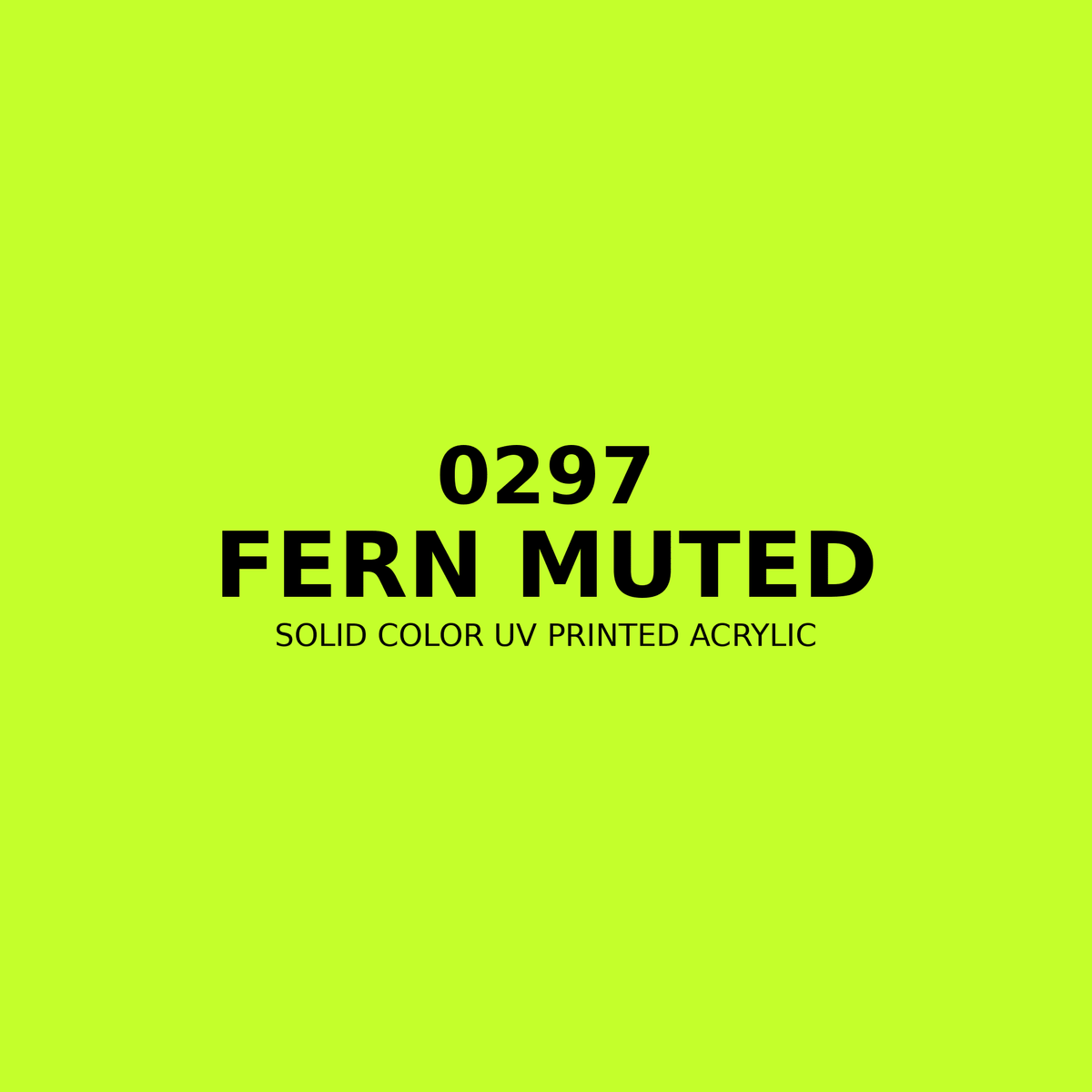 0297 | Fern Muted | Solid Color UV Printed Acrylic - Solid Color UV Printed Acrylic