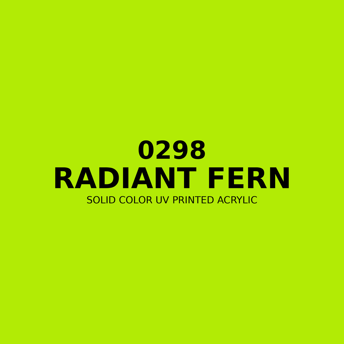 0298 | Radiant Fern | Solid Color UV Printed Acrylic - Solid Color UV Printed Acrylic