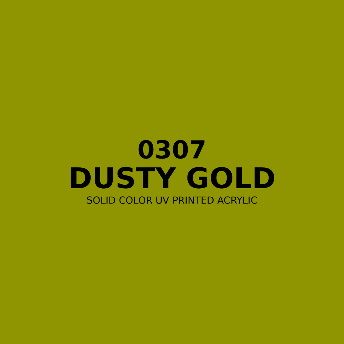 0307 | Dusty Gold | Solid Color UV Printed Acrylic - Solid Color UV Printed Acrylic