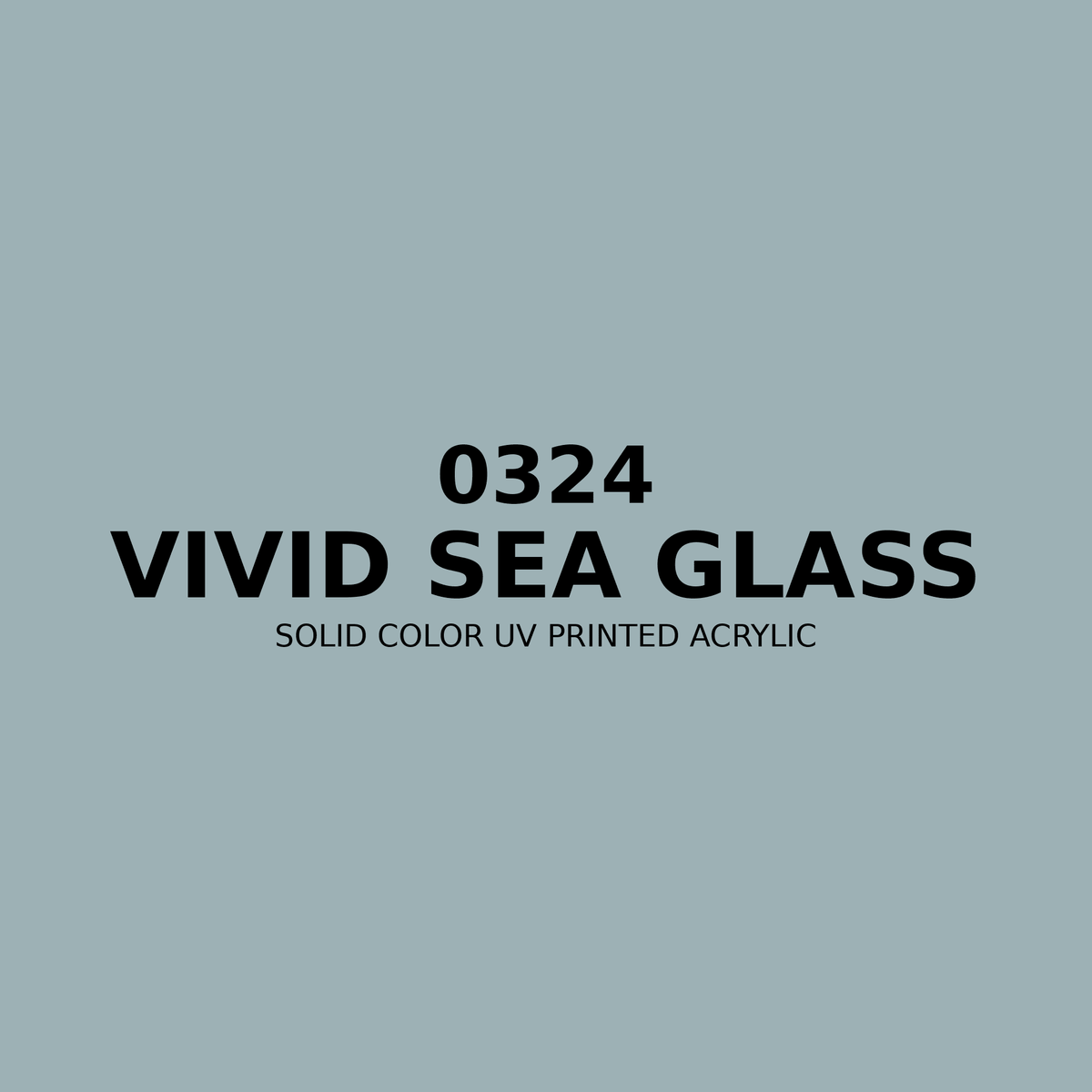 0324 | Vivid Sea Glass | Solid Color UV Printed Acrylic - Solid Color UV Printed Acrylic