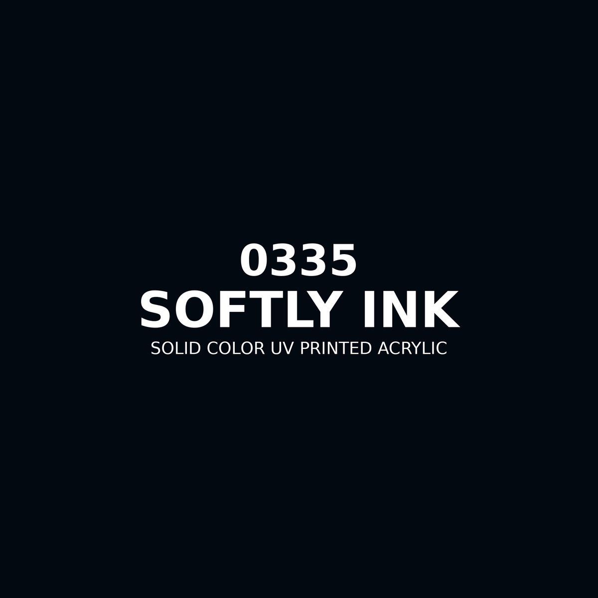 0335 | Softly Ink | Solid Color UV Printed Acrylic - Solid Color UV Printed Acrylic
