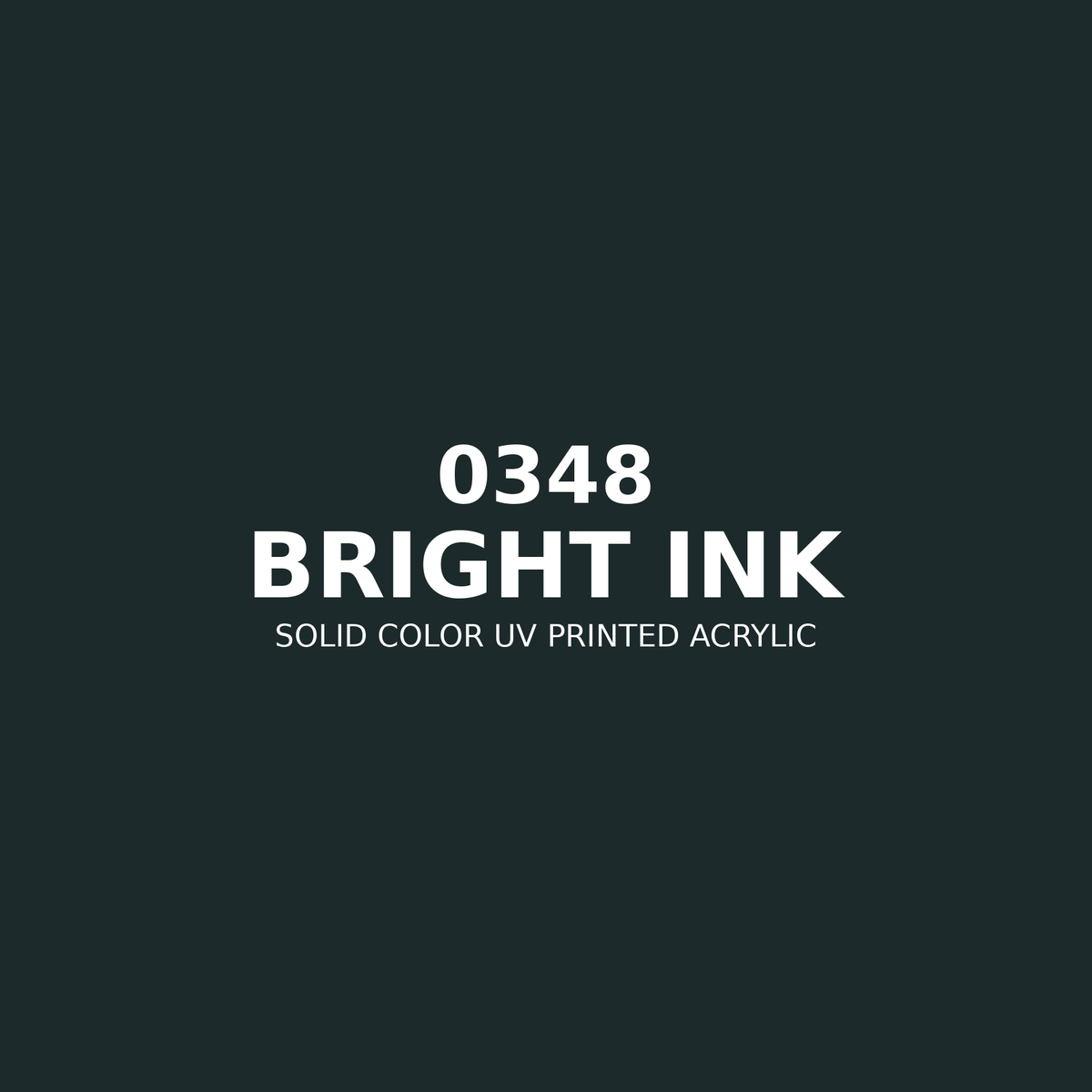 0348 | Bright Ink | Solid Color UV Printed Acrylic - Solid Color UV Printed Acrylic