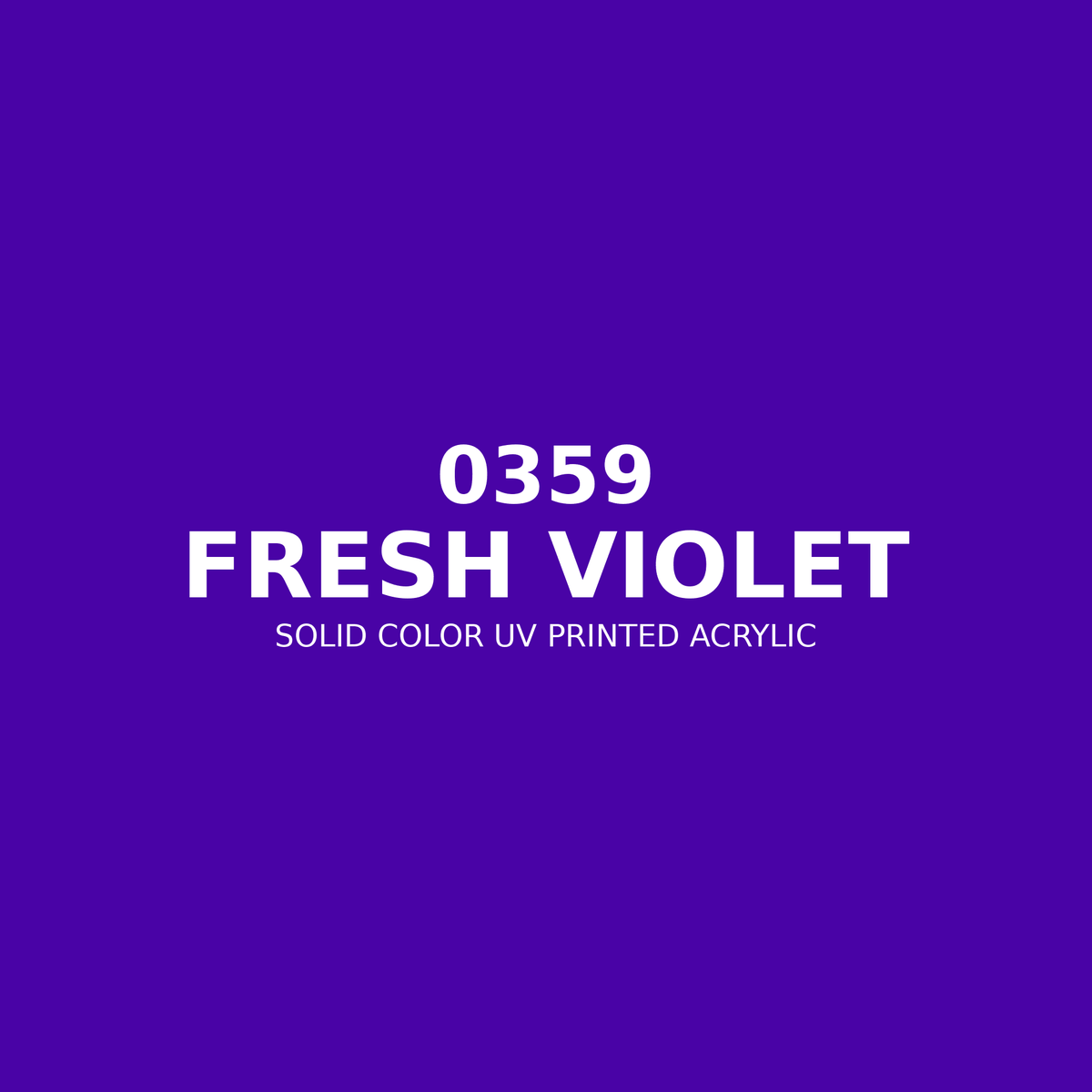 0359 | Fresh Violet | Solid Color UV Printed Acrylic - Solid Color UV Printed Acrylic