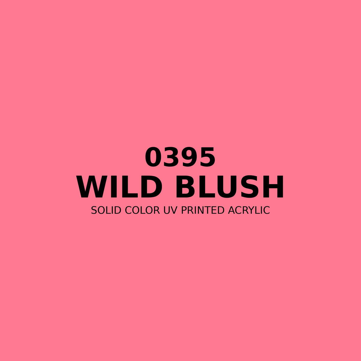 0395 | Wild Blush | Solid Color UV Printed Acrylic - Solid Color UV Printed Acrylic