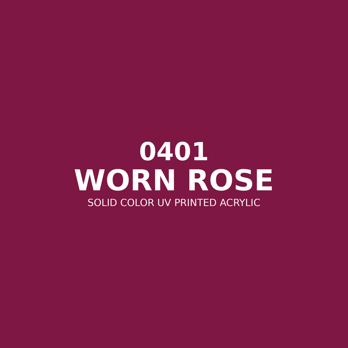 0401 | Worn Rose | Solid Color UV Printed Acrylic - Solid Color UV Printed Acrylic