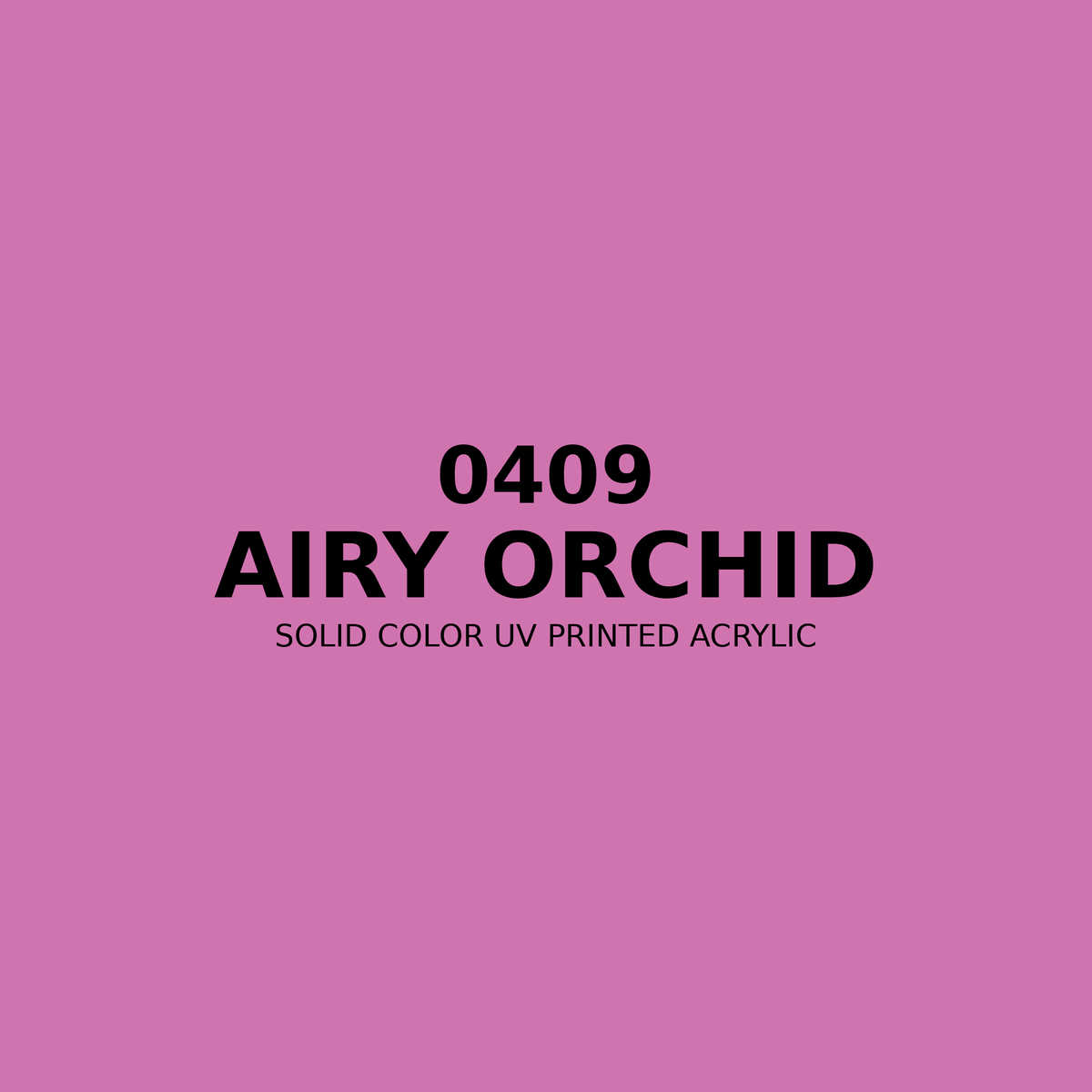 0409 | Airy Orchid | Solid Color UV Printed Acrylic - Solid Color UV Printed Acrylic