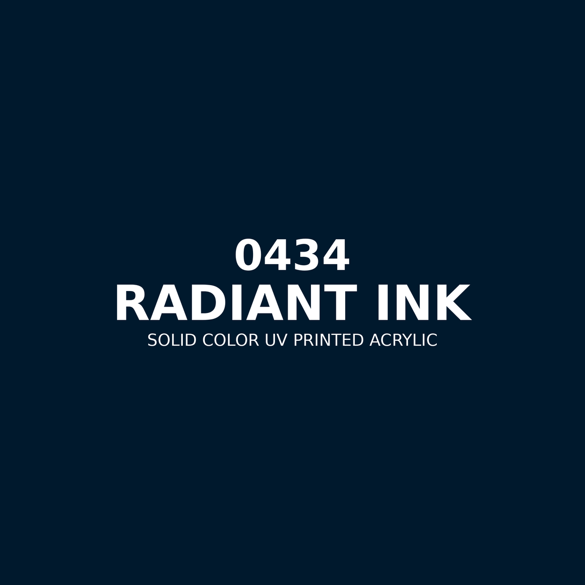 0434 | Radiant Ink | Solid Color UV Printed Acrylic - Solid Color UV Printed Acrylic