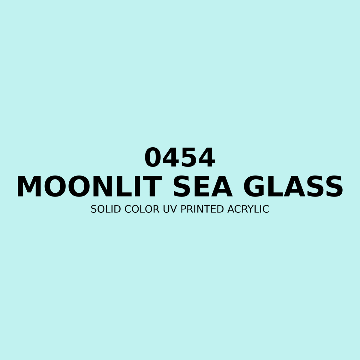 0454 | Moonlit Sea Glass | Solid Color UV Printed Acrylic - Solid Color UV Printed Acrylic