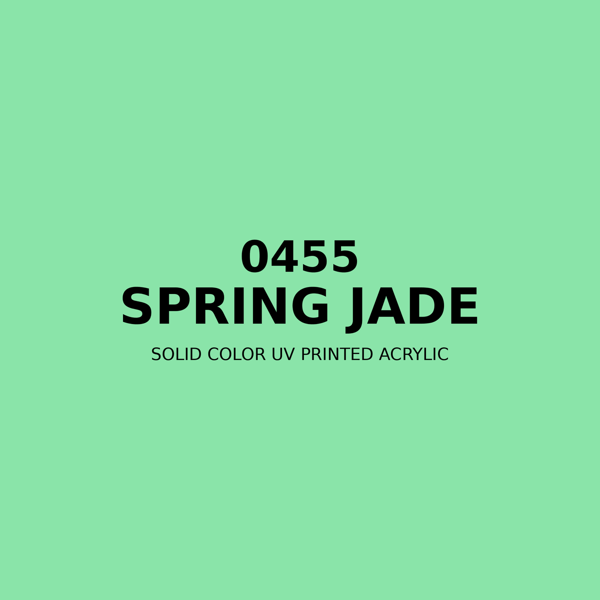0455 | Spring Jade | Solid Color UV Printed Acrylic - Solid Color UV Printed Acrylic
