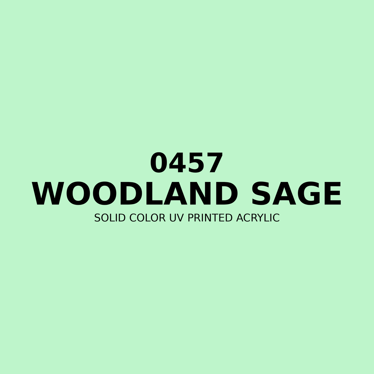 0457 | Woodland Sage | Solid Color UV Printed Acrylic - Solid Color UV Printed Acrylic