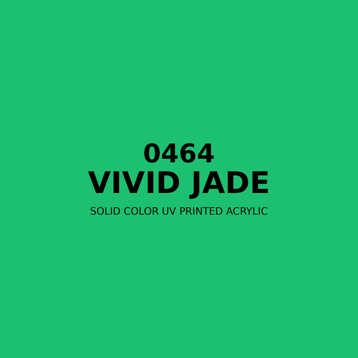 0464 | Vivid Jade | Solid Color UV Printed Acrylic - Solid Color UV Printed Acrylic