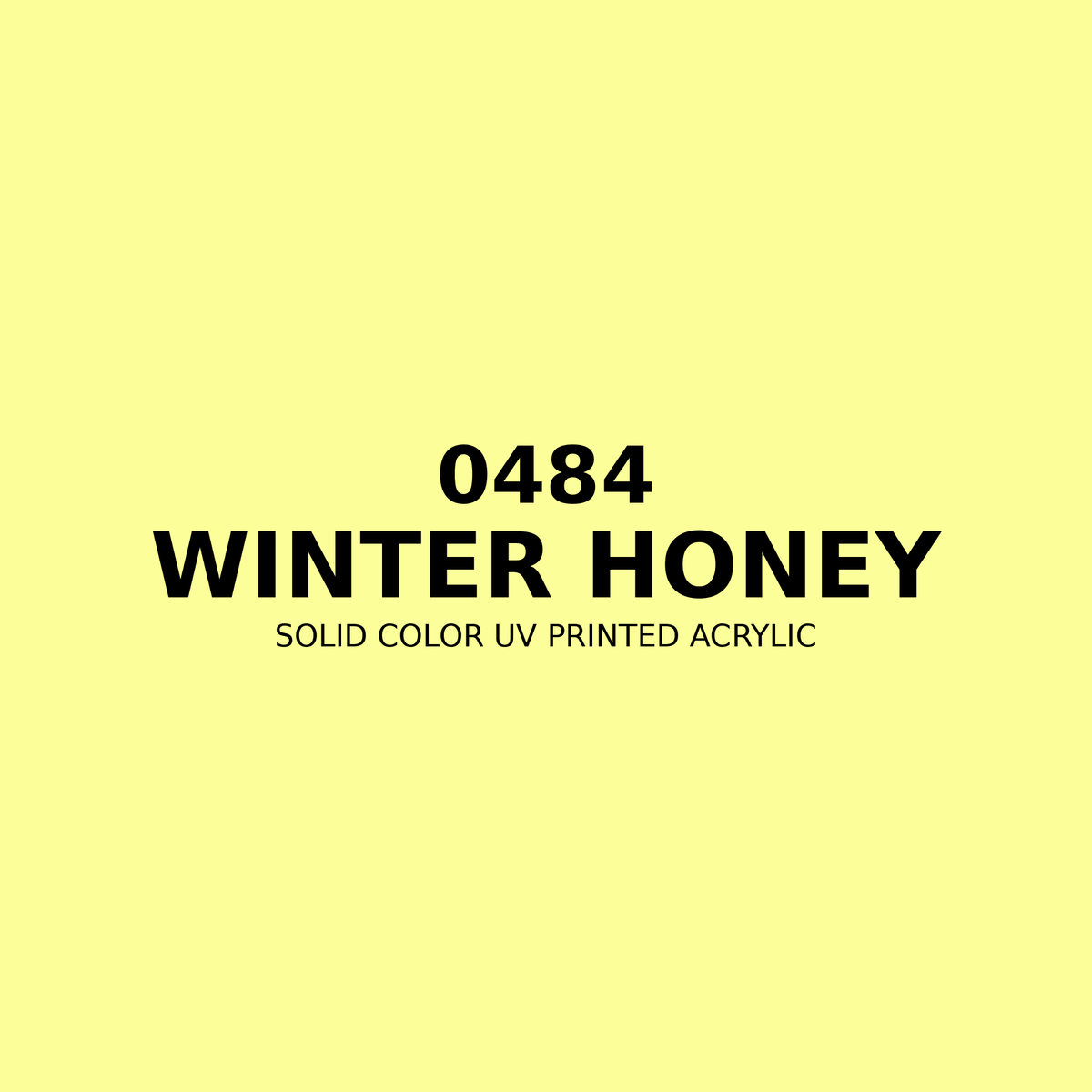 0484 | Winter Honey | Solid Color UV Printed Acrylic - Solid Color UV Printed Acrylic