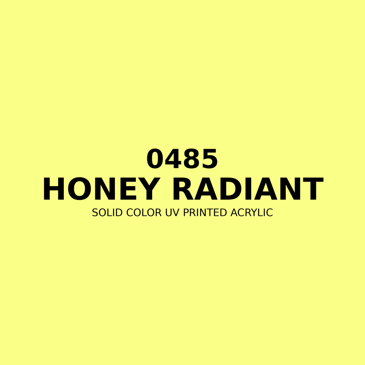 0485 | Honey Radiant | Solid Color UV Printed Acrylic - Solid Color UV Printed Acrylic