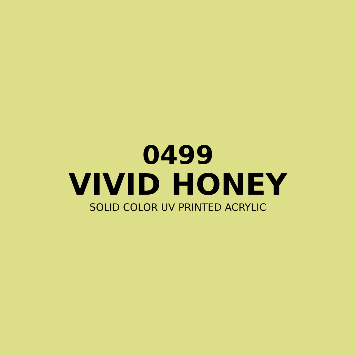 0499 | Vivid Honey | Solid Color UV Printed Acrylic - Solid Color UV Printed Acrylic